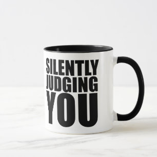 Silently Judging you Mug