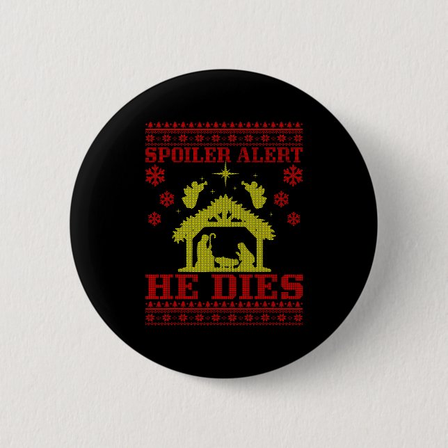 Siler-alert He Christmas Ugly Sweater Nativity  6 Cm Round Badge (Front)