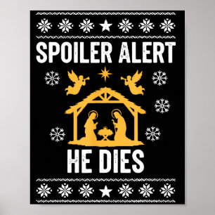 Siler Alert He Dies Funny Christian  Poster