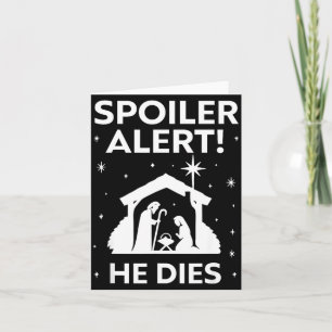 Siler Alert He Dies, Funny Christmas, Nativity Sce Card