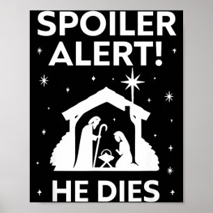 Siler Alert He Dies, Funny Christmas, Nativity Sce Poster