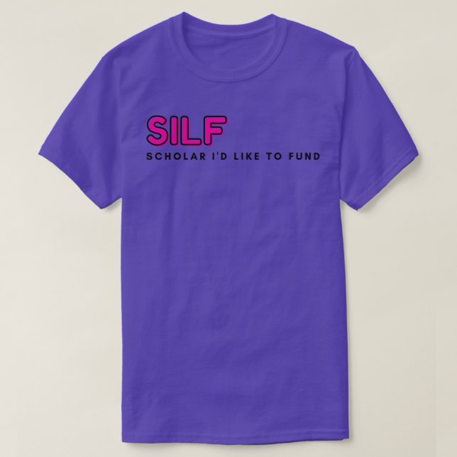 SILF Scholar Ix27d Like to Fund pink T-Shirt (Design Front)