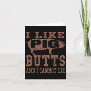 Silhouette Bbq Grill I Like Pig Butts And I Cannot Card