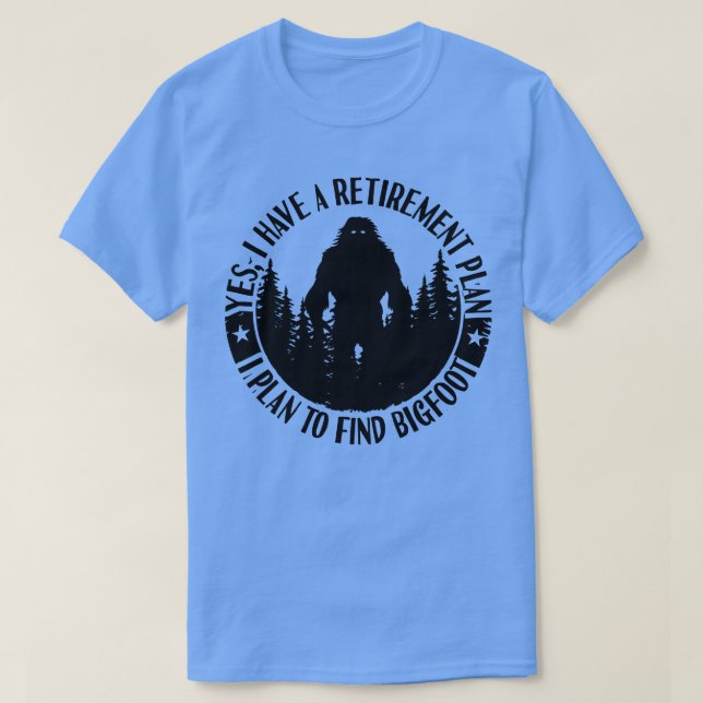 Silhouette Retirement Plan Sasquatch T-Shirt (Design Front)