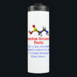 Silk Is The Strongest Natural Material - Science F Thermal Tumbler<br><div class="desc">Science trivia is fun. Show the world how geeky you are with this random science-themed fact: Silk is the strongest natural material and is 5 times stronger than steel.

Great for science geeks and educators.</div>