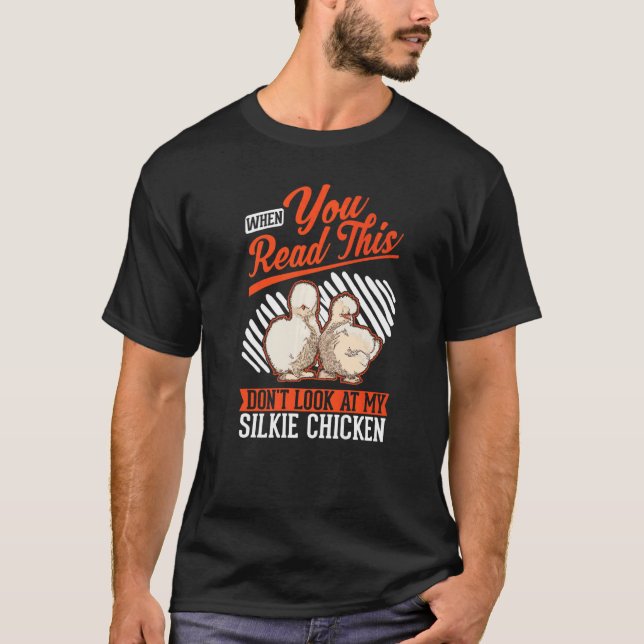 Silkie Chicken Silky Chicken T-Shirt (Front)