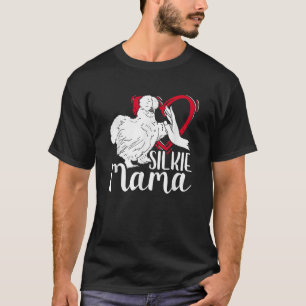 Silkie Mama Silk Chicken Mum Farmer Silky Chicken T-Shirt