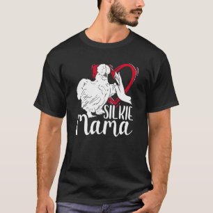 Silkie Mama Silk Chicken Mum Farmer Silky Chicken  T-Shirt