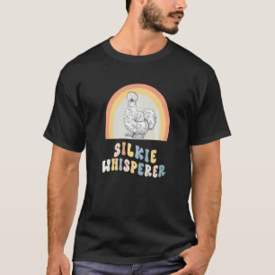 Silkie Whisperer Silky Chicken Mum Farm Animal T-Shirt