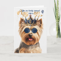 Silky Terrier Dog King for Day Funny Birthday