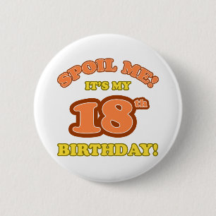 Silly 18th Birthday Present 6 Cm Round Badge