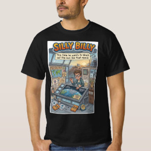 Silly Billy Tries to Block out the Sun T-Shirt