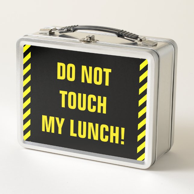 Silly, Bold "DO NOT TOUCH MY LUNCH" Metal Lunch Box (Front)