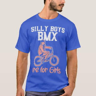 Silly Boys BMX For Girls Bicycle Bike Racing T-Shirt