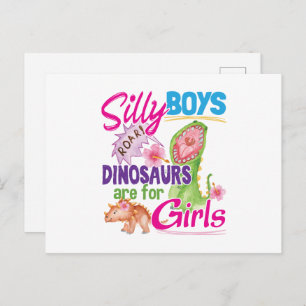 Silly Boys Dinosaurs are for Girls - Cute Postcard