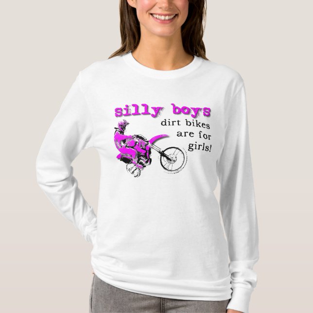 Silly Boys Dirt Bike Motocross Shirt Sayings Quote (Front)