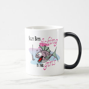 Silly Boys Fishing is For Girls Fishing TShirt Magic Mug