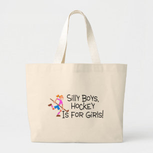 Silly Boys Hockey Is For Girls Large Tote Bag