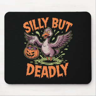 Silly But Deadly Goose Porch Halloween Clothes Mouse Pad