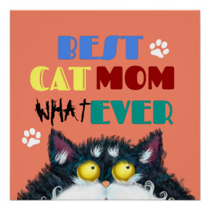 Silly Cat Mum Humour Design for Kitty Parents Poster