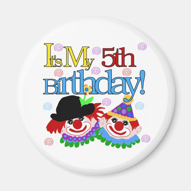 Silly Clowns 5th Birthday Tshirts and Gifts Magnet (Front)