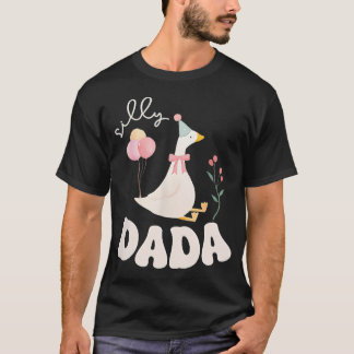 Silly Dada Silly Goose Dad Birthday Family T-Shirt