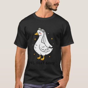 Silly Duck Bride to Be Wedding Goose Gettin' Loose T-Shirt