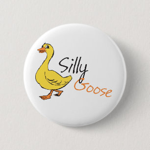 Silly Goose 6 Cm Round Badge