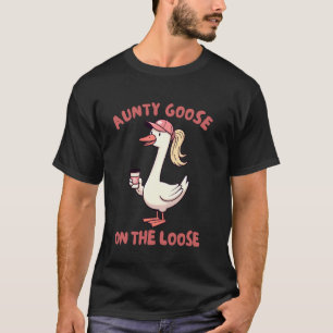 Silly Goose Auntie Motheru2019s Day Aunty Goose On T-Shirt