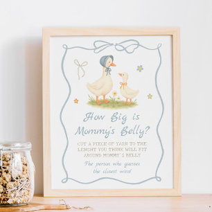 Silly Goose Baby shower How Big is Mummy's Belly  Poster