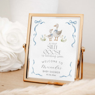 Silly Goose Baby Shower Welcome Poster