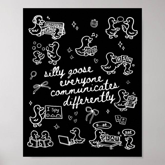 Silly goose everyone communicates differently poster (Front)