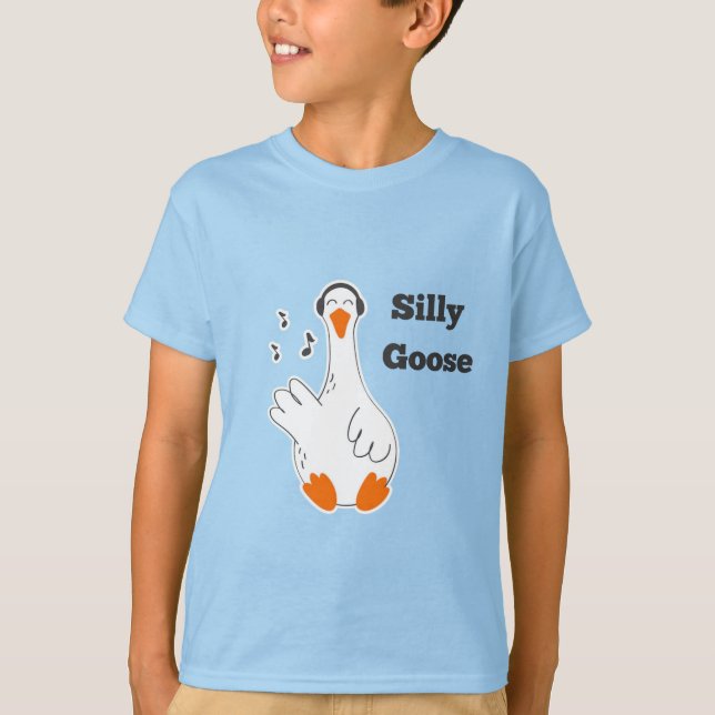 Silly goose, Funny Goose, Goose Lover T-Shirt (Front)