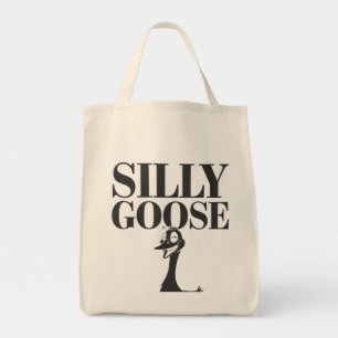 Silly goose, Funny Goose, Goose Lover Tote Bag