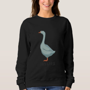 Silly Goose Funny Goose Meme Sweatshirt