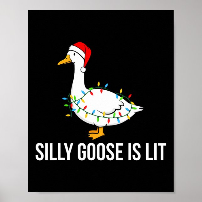 Silly Goose Is Lit Funny Christmas Lights Santa Ha Poster (Front)