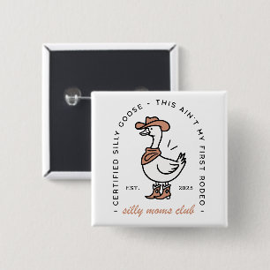 Silly goose mum funny cowgirl club custom date 15 cm square badge