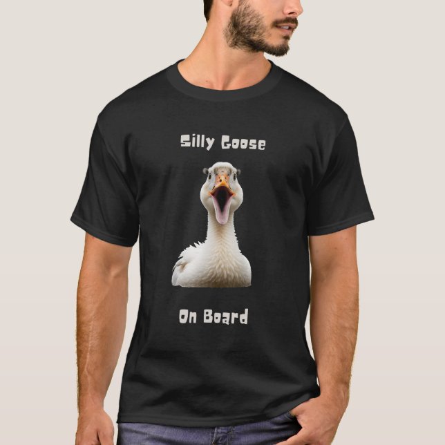 Silly Goose On Board T-Shirt (Front)