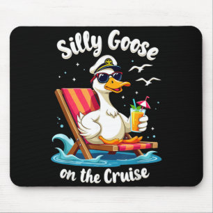 Silly Goose On The Cruise Funny Cruise Captain Mouse Pad