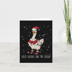Silly Goose On The Loose Christmas Santa Goose  Card
