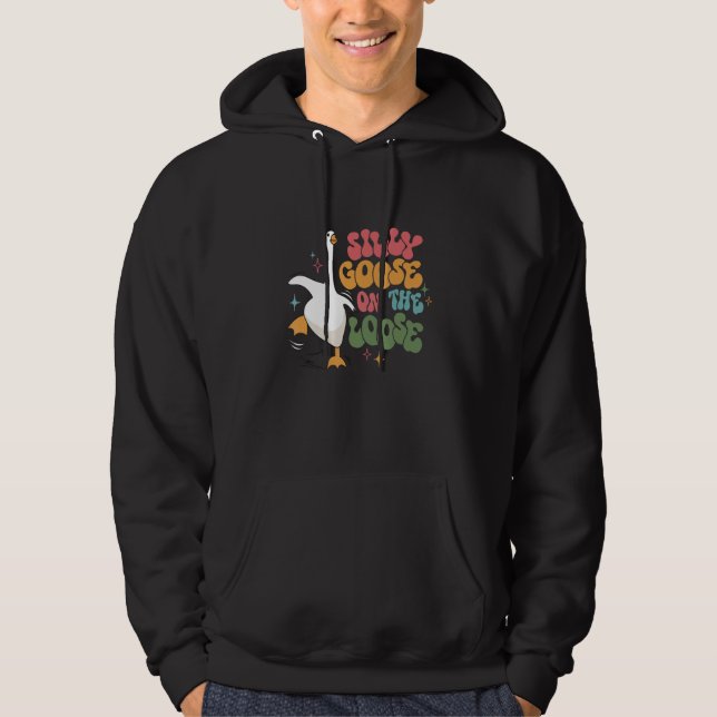 Silly Goose On The Loose retro groovy silly goose  Hoodie (Front)