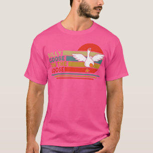 Silly Goose Onhe Loose Funny Silly Honk Goose vint T-Shirt