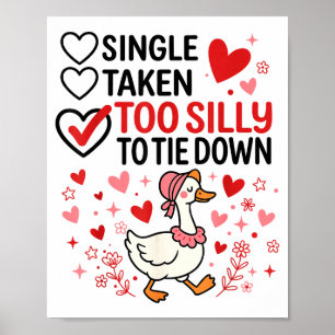 Silly Goose Romantic Status Funny Love Life Dating Poster