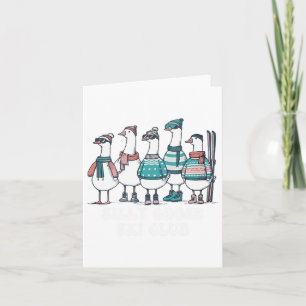 Silly Goose Ski Club Skiing Winter Holiday Quote Card