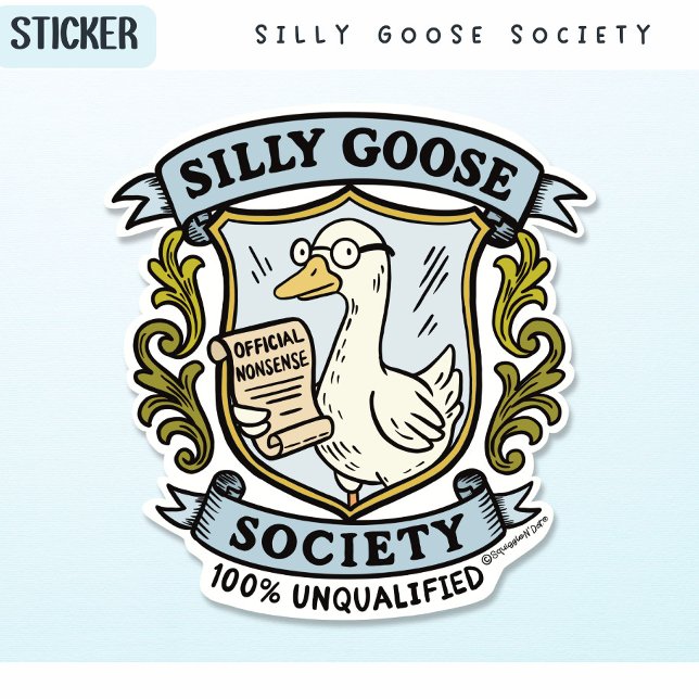 Silly Goose Society Crest - 100% Unqualified (Creator Uploaded)