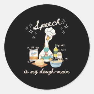 Silly Goose Speech Language Pathologist Speech Is  Classic Round Sticker