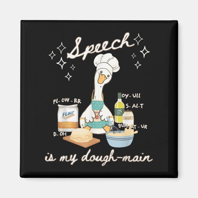 Silly Goose Speech Language Pathologist Speech Is  Magnet (Front)