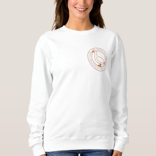 Silly Goose Sweatshirt (Front)