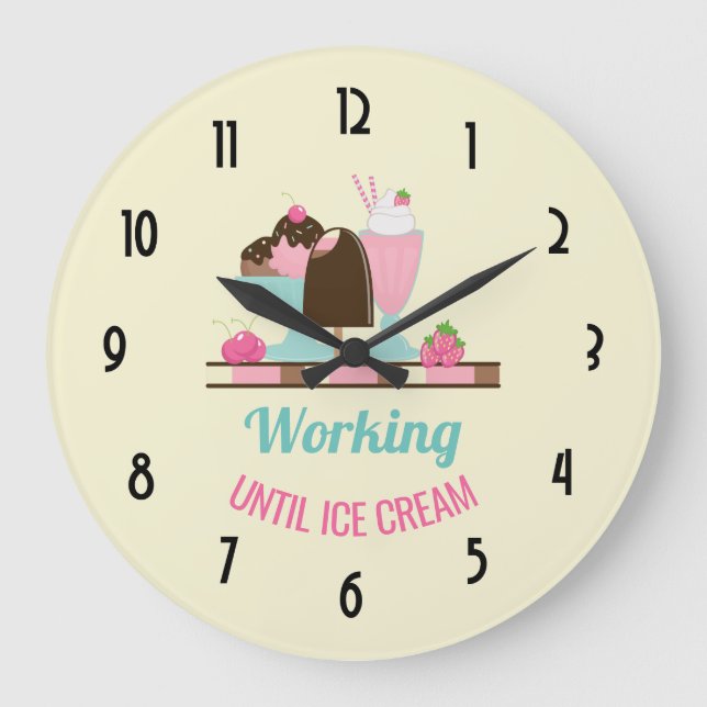 Silly Pun Working Until Ice Cream - Yummy Treats Large Clock (Front)