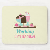 Silly Pun Working Until Ice Cream - Yummy Treats